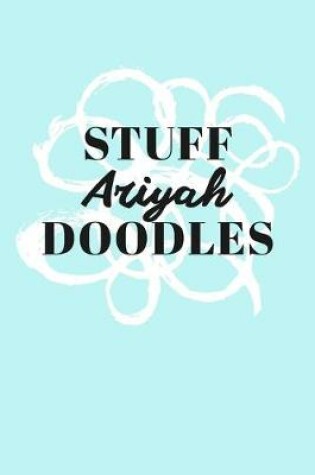 Cover of Stuff Ariyah Doodles