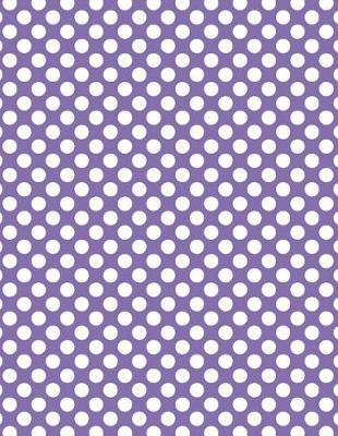 Book cover for Polka Dots - Deluge Purple 101 - Lined Notebook With Margins 8.5x11