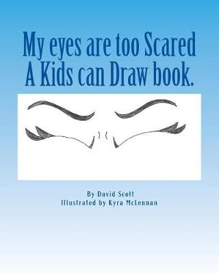 Book cover for My eyes are too Scared