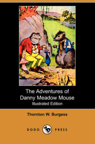 Cover of The Adventures of Danny Meadow Mouse(Dodo Press)
