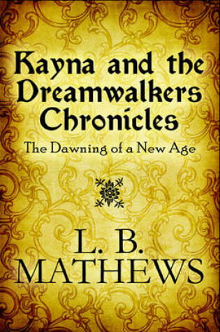 Cover of Kayna and the Dreamwalkers Chronicles