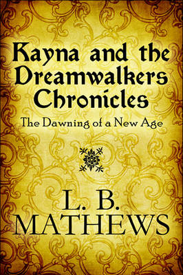 Book cover for Kayna and the Dreamwalkers Chronicles