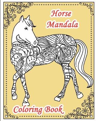 Cover of Horse Mandala Coloring Book