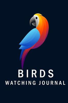 Book cover for Birds Watching Journal