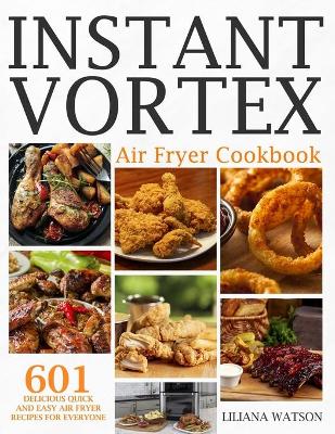 Book cover for Instant Vortex Air Fryer Cookbook