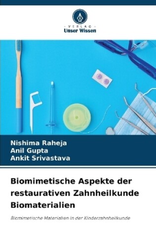 Cover of Biomimetische Aspekte der restaurativen Zahnheilkunde Biomaterialien