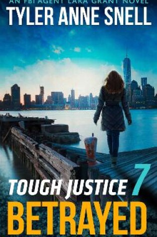 Cover of Tough Justice - Betrayed (Part 7 Of 8)