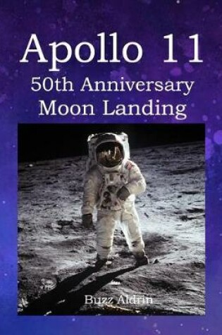 Cover of Apollo 11 50th Anniversary Moon Landing