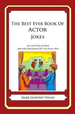 Cover of The Best Ever Book of Actor Jokes