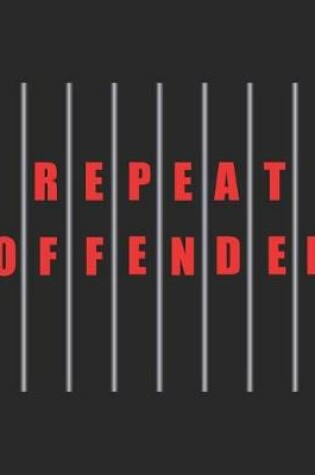 Cover of Repeat Offender
