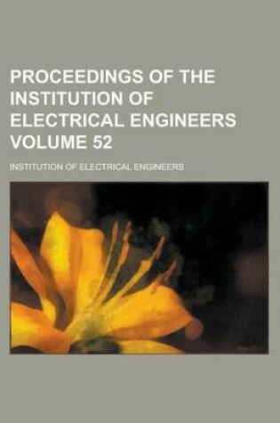 Cover of Proceedings of the Institution of Electrical Engineers Volume 52