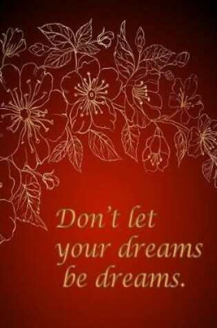 Cover of Don't Let Your Dreams Be Dreams