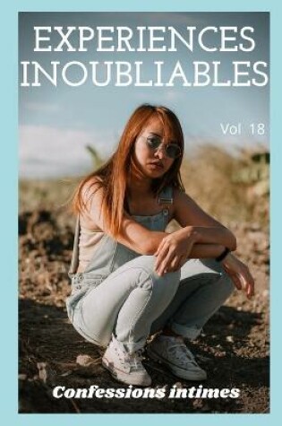 Cover of expériences inoubliables (vol 18)