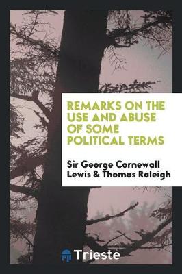 Book cover for Remarks on the Use and Abuse of Some Political Terms