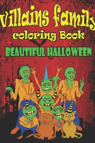 Cover of Villains Family Coloring Book Beautiful Halloween