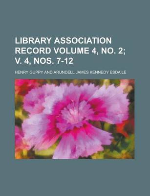 Book cover for Library Association Record Volume 4, No. 2; V. 4, Nos. 7-12