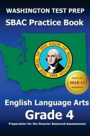 Cover of WASHINGTON TEST PREP SBAC Practice Book English Language Arts Grade 4