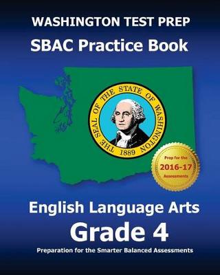 Book cover for WASHINGTON TEST PREP SBAC Practice Book English Language Arts Grade 4