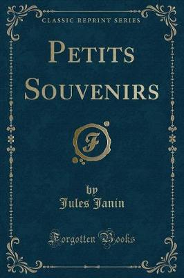 Book cover for Petits Souvenirs (Classic Reprint)