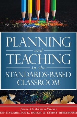 Cover of Planning and Teaching in the Standards-Based Classroom