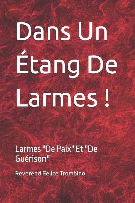 Book cover for Dans Un Etang De Larmes !