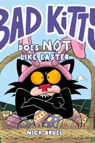 Cover of Bad Kitty Does Not Like Easter