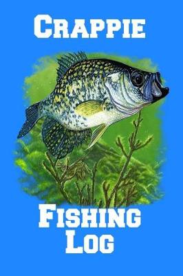 Book cover for Crappie Fishing Log