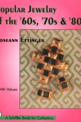 Cover of Popular Jewelry of the '60s, '70s & '80s