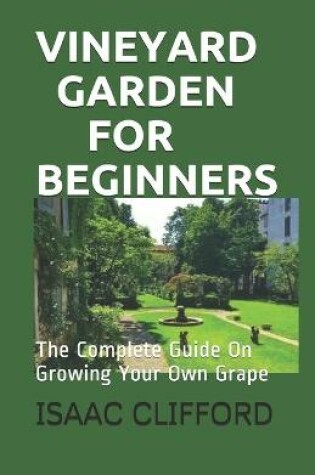 Cover of Vineyard Garden for Beginners