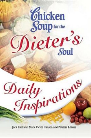 Cover of Chicken Soup for the Dieter's Soul Daily Inspirations