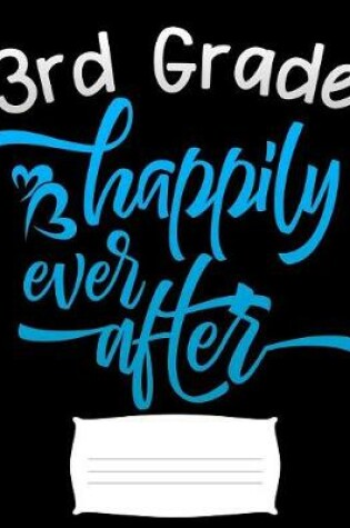 Cover of 3rd grade happily ever after