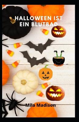 Book cover for Halloween ist ein Blutbad