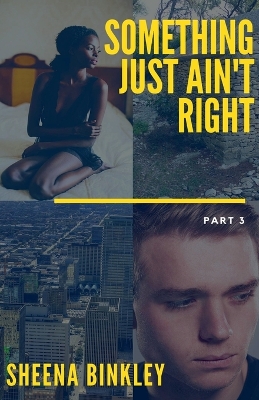 Cover of Something Just Ain't Right Part 3