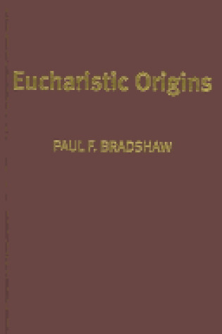 Cover of Eucharistic Origins