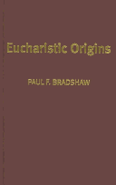 Book cover for Eucharistic Origins