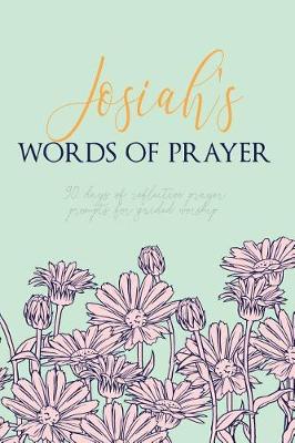 Book cover for Josiah's Words of Prayer