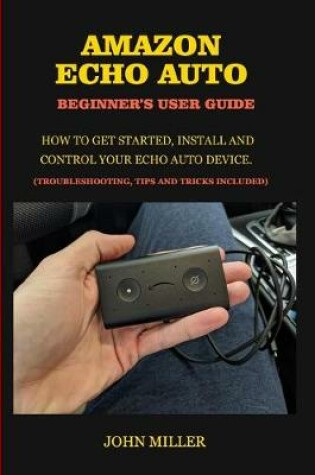 Cover of Amazon Echo Auto Beginner's User Guide