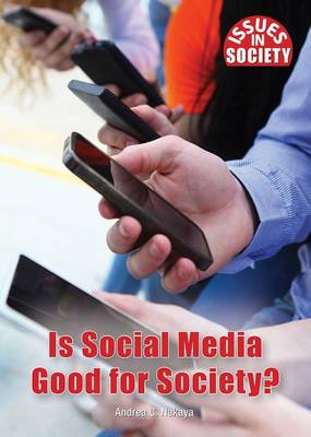 Book cover for Is Social Media Good for Society?