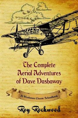 Book cover for The Complete Aerial Adventures of Dave Dashaway