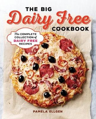 Book cover for The Big Dairy Free Cookbook