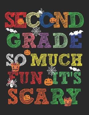 Book cover for Second Grade So Much Fun It's Scary