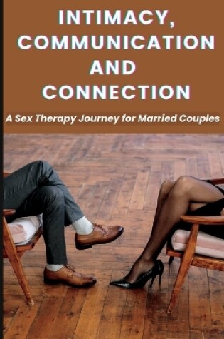 Cover of Intimacy, Communication, and Connection