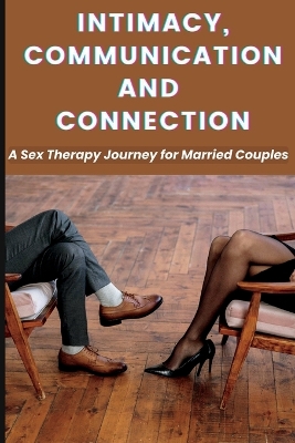 Book cover for Intimacy, Communication, and Connection