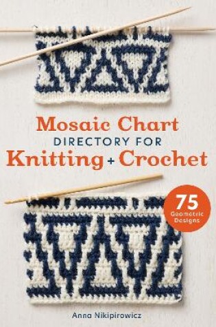 Cover of Mosaic Chart Directory for Knitting and Crochet