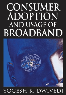 Book cover for Consumer Adoption and Usage of Broadband