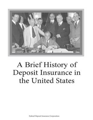 Book cover for A Brief History of Deposit Insurance in the United States