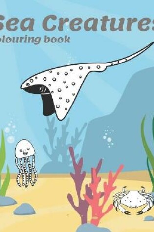 Cover of Sea Creatures Colouring Book