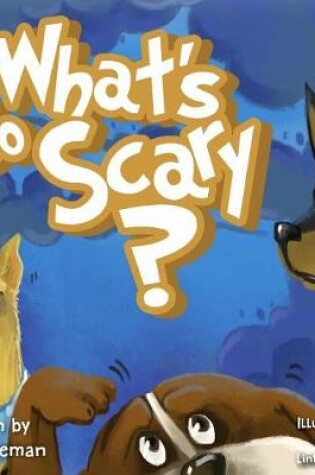 Cover of What's So Scary?