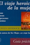 Book cover for El Viaje Heroico de La Mujer