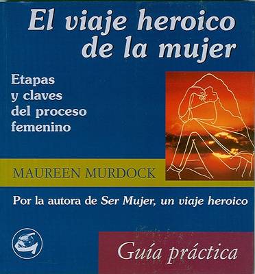 Book cover for El Viaje Heroico de La Mujer